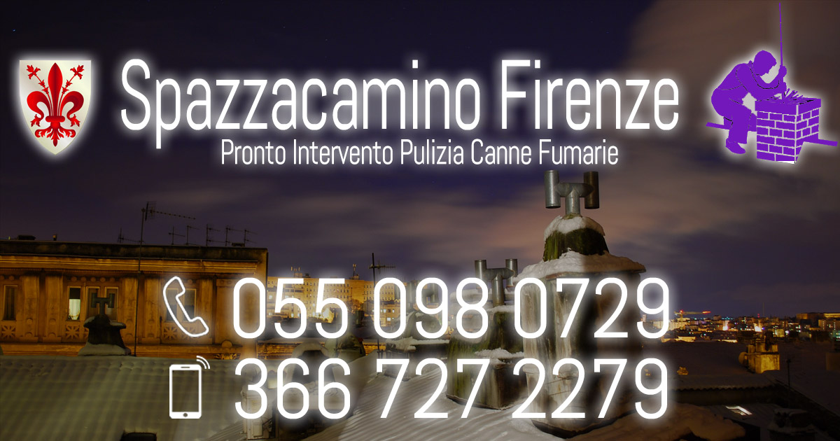 Spazzacamino Firenze: 055 098 0729